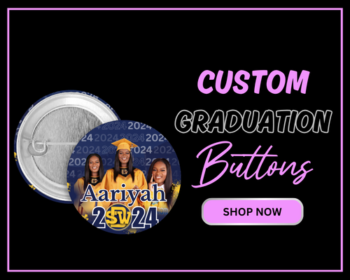 Custom Graduation Buttons