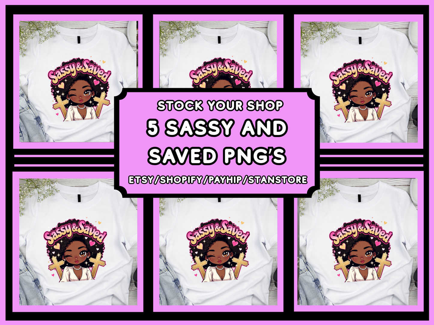 Sassy and Saved Png Bundle