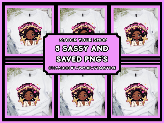 Sassy and Saved Png Bundle
